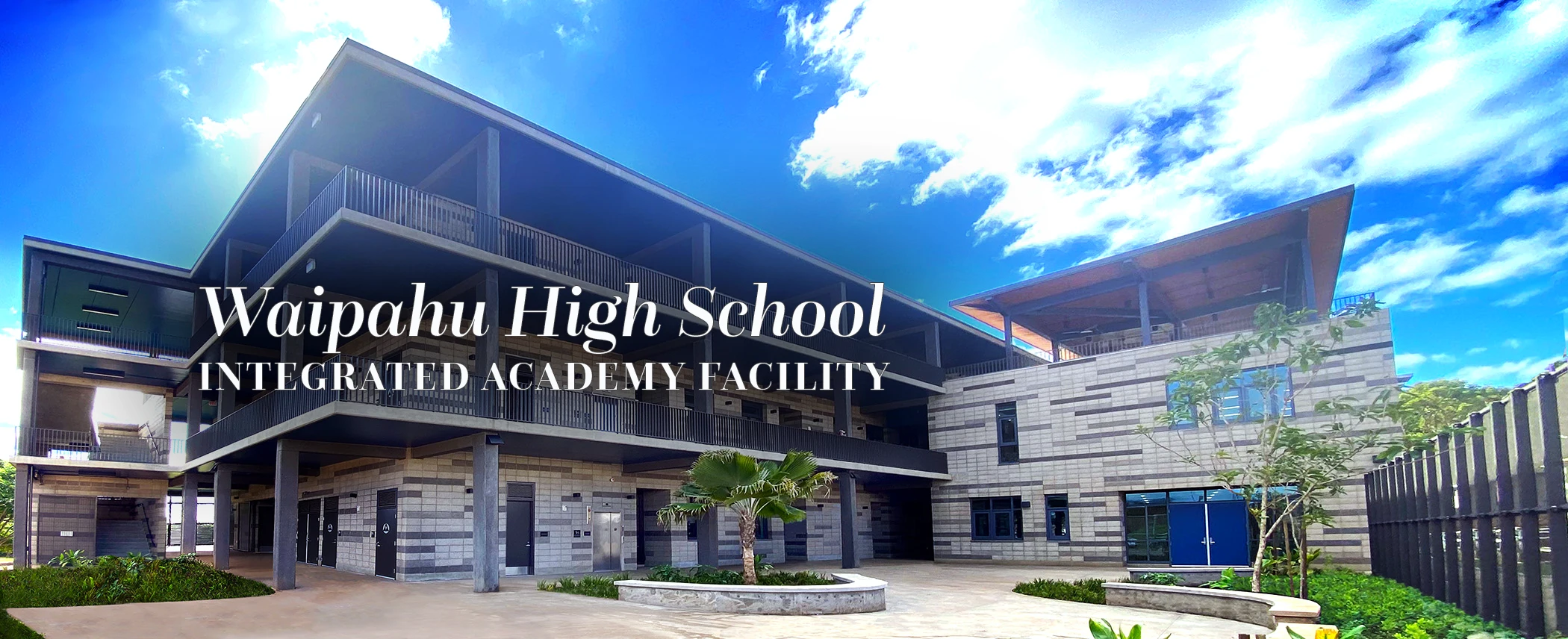 Waipahu High School Integrated Academy Facility exterior classrooms